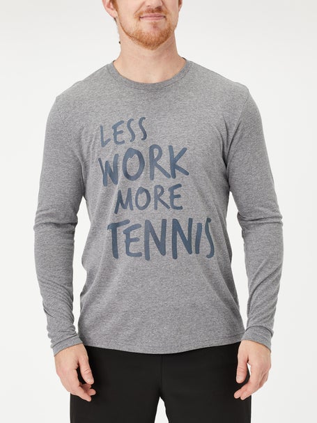 Less Work More Tennis Mens Long Sleeve