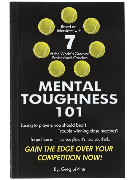 Mental Toughness 101 - A Players Guide
